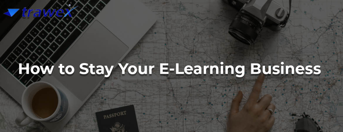How-to-Stay-Your-E-Learning-Business