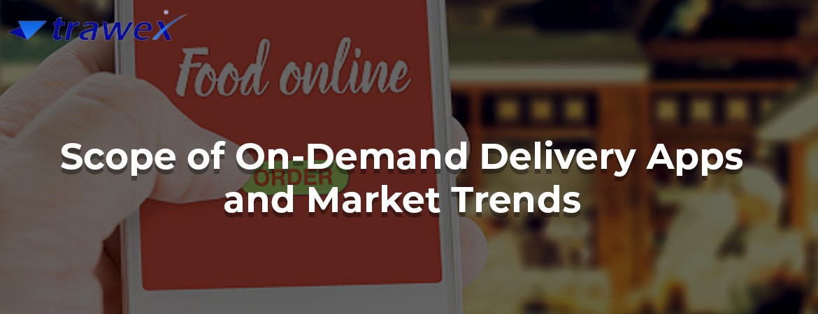 Scope-of-On-Demand-Delivery-Apps-and-Market-Trends