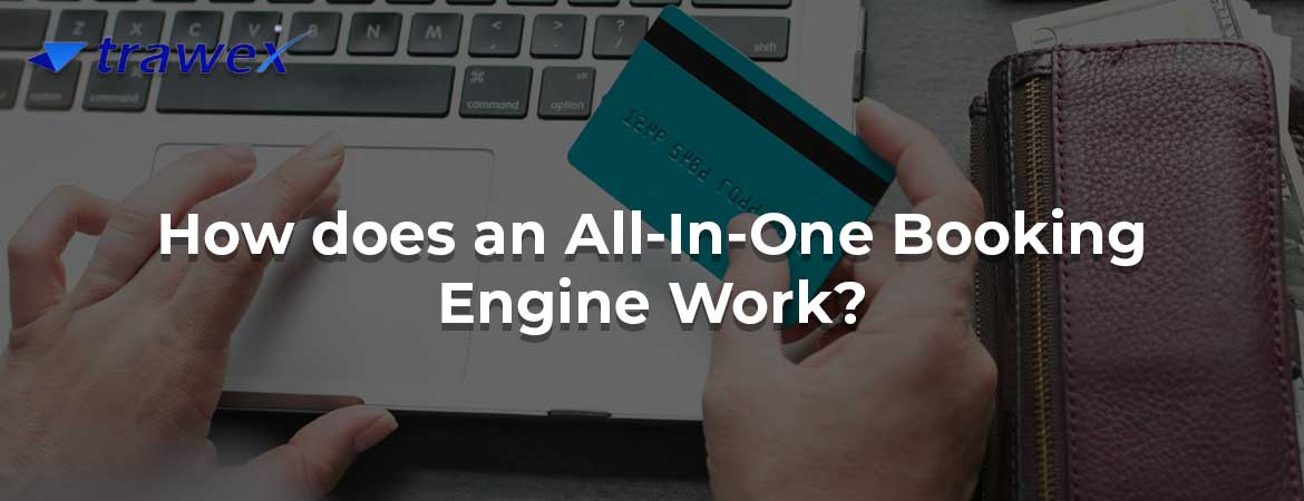 How does an All-In-One Booking Engine Work?