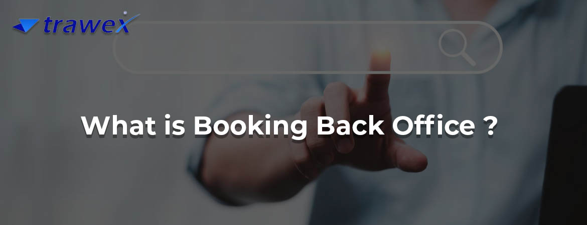 What is Booking Back Office?