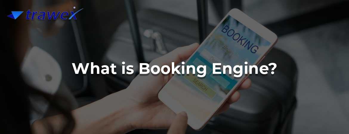 What is Booking Engine?