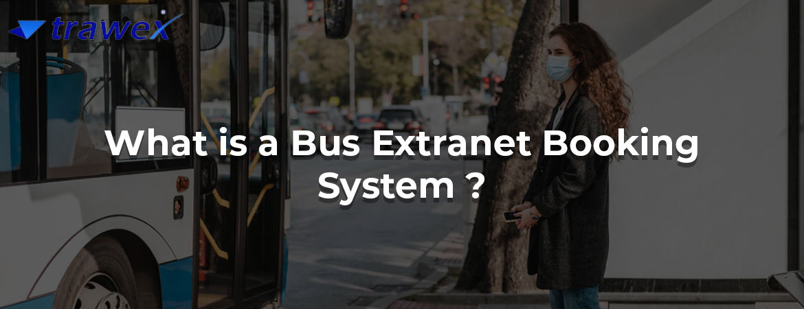 bus-extranet-booking-system