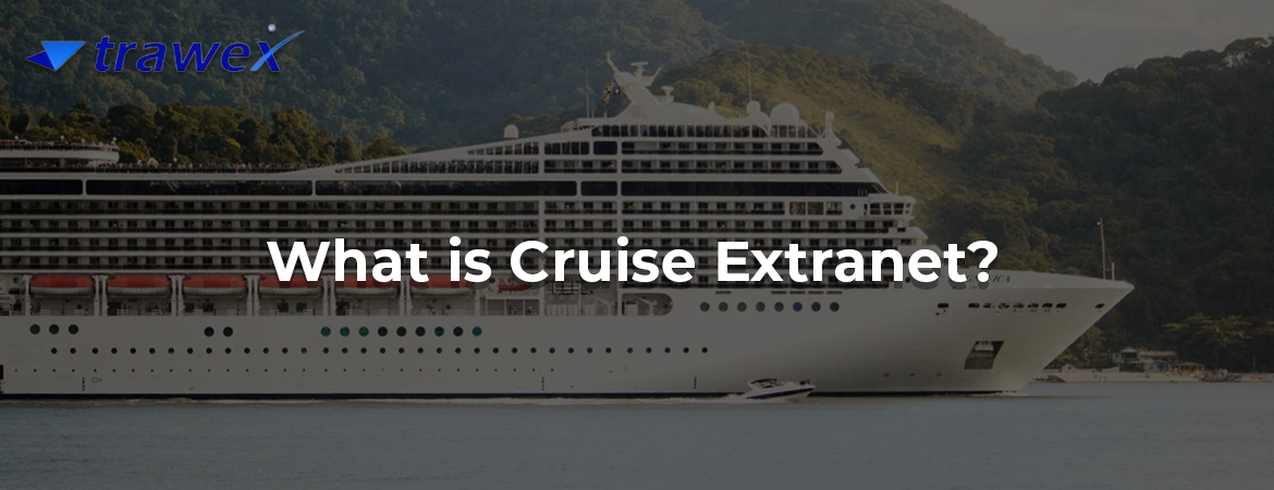What is Cruise Extranet?