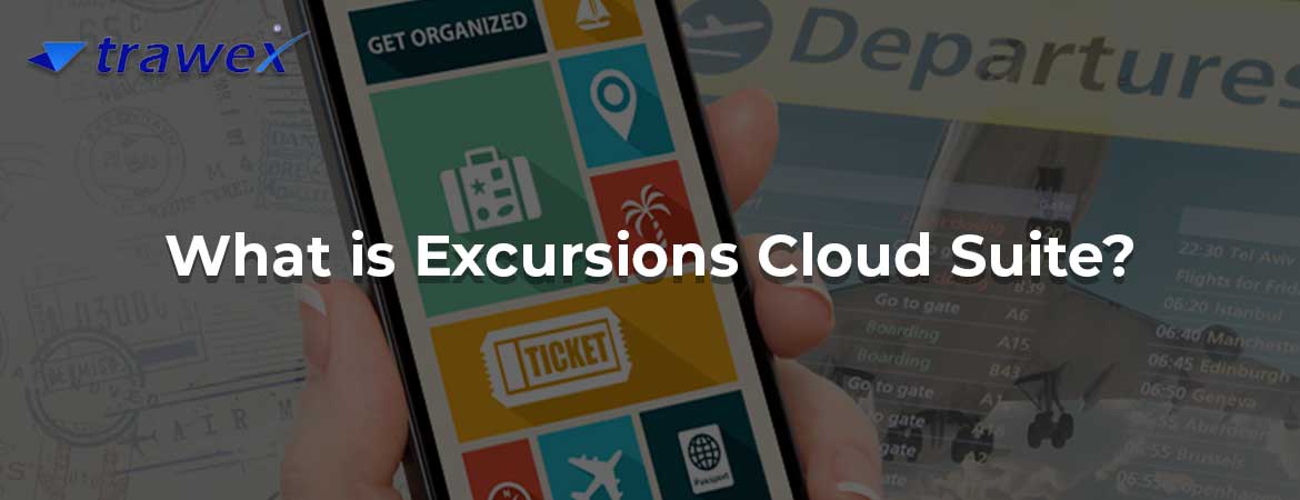 What is Excursions Cloud Suite?