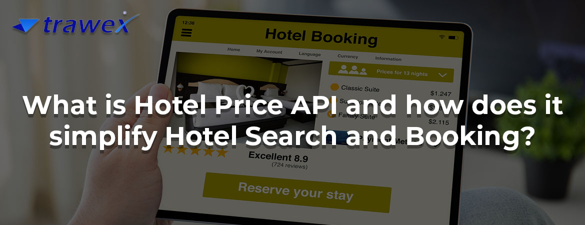 What is Hotel Price API and how does it simplify Hotel Search and Booking?