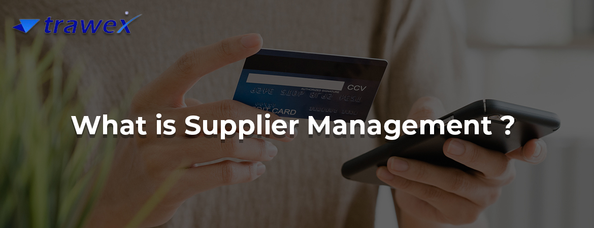 What is Supplier Management?