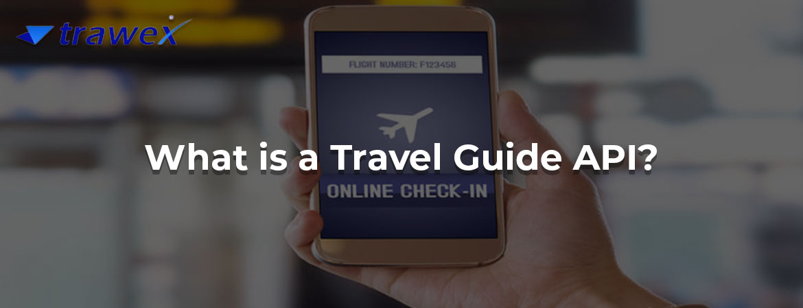 What is a Travel Guide API?