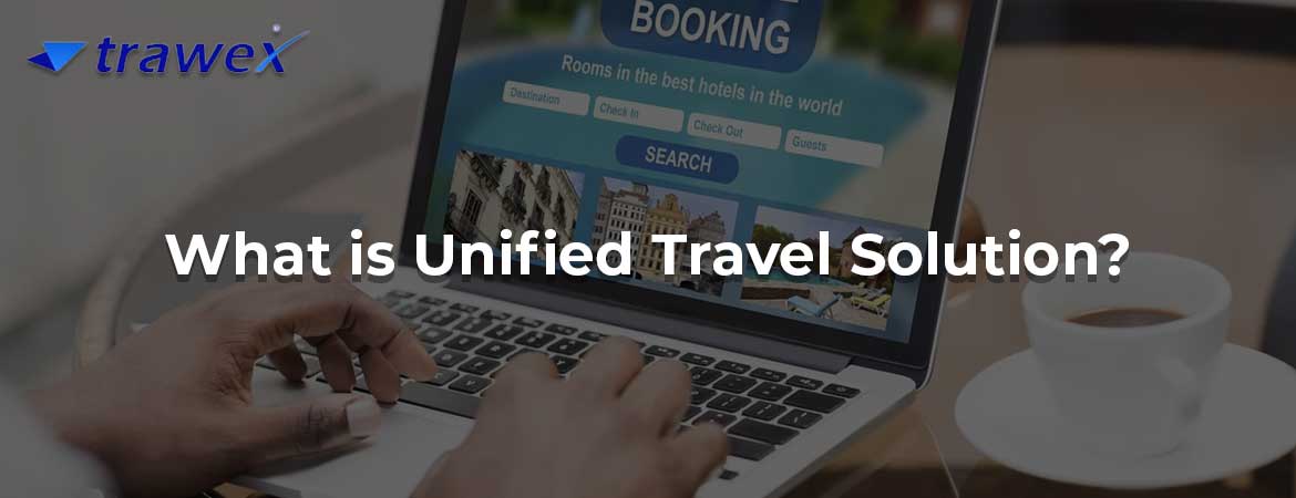 What is Unified Travel Solution?